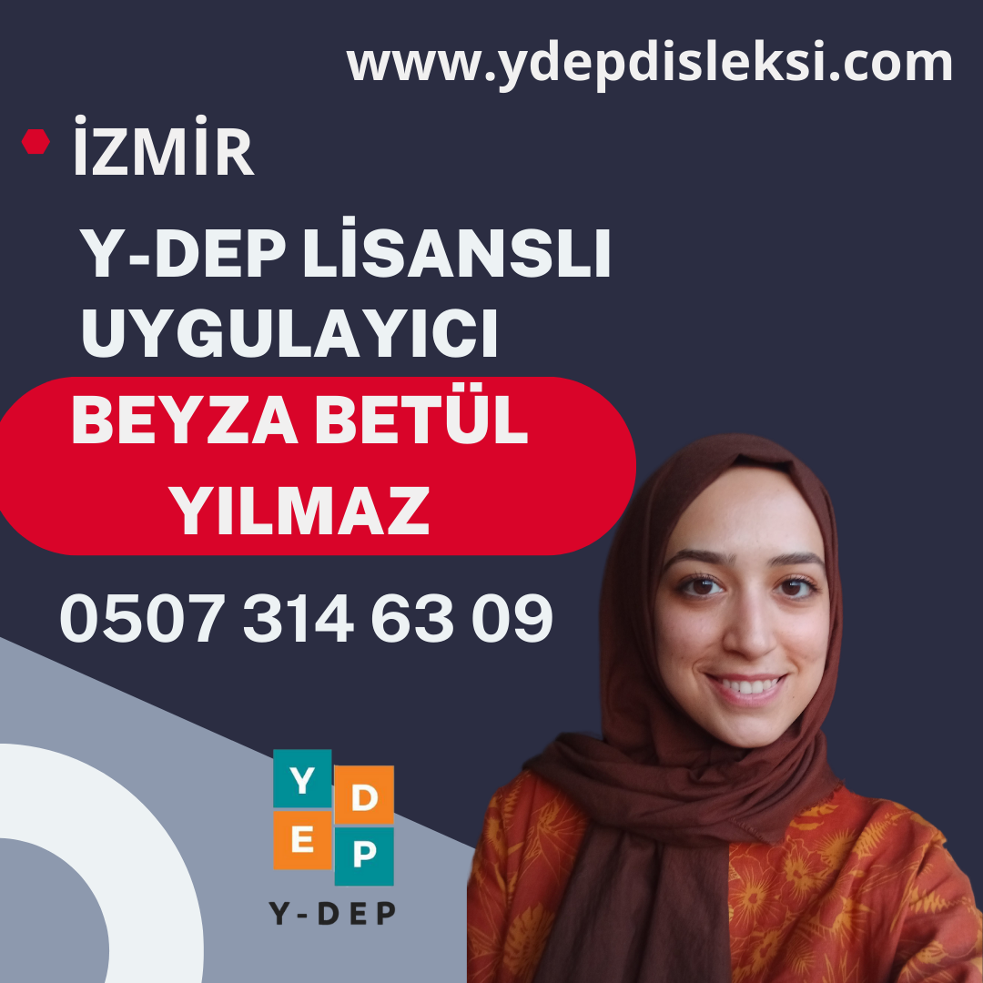 Beyza Betül YILMAZ / Y-DEP Uygulayıcısı