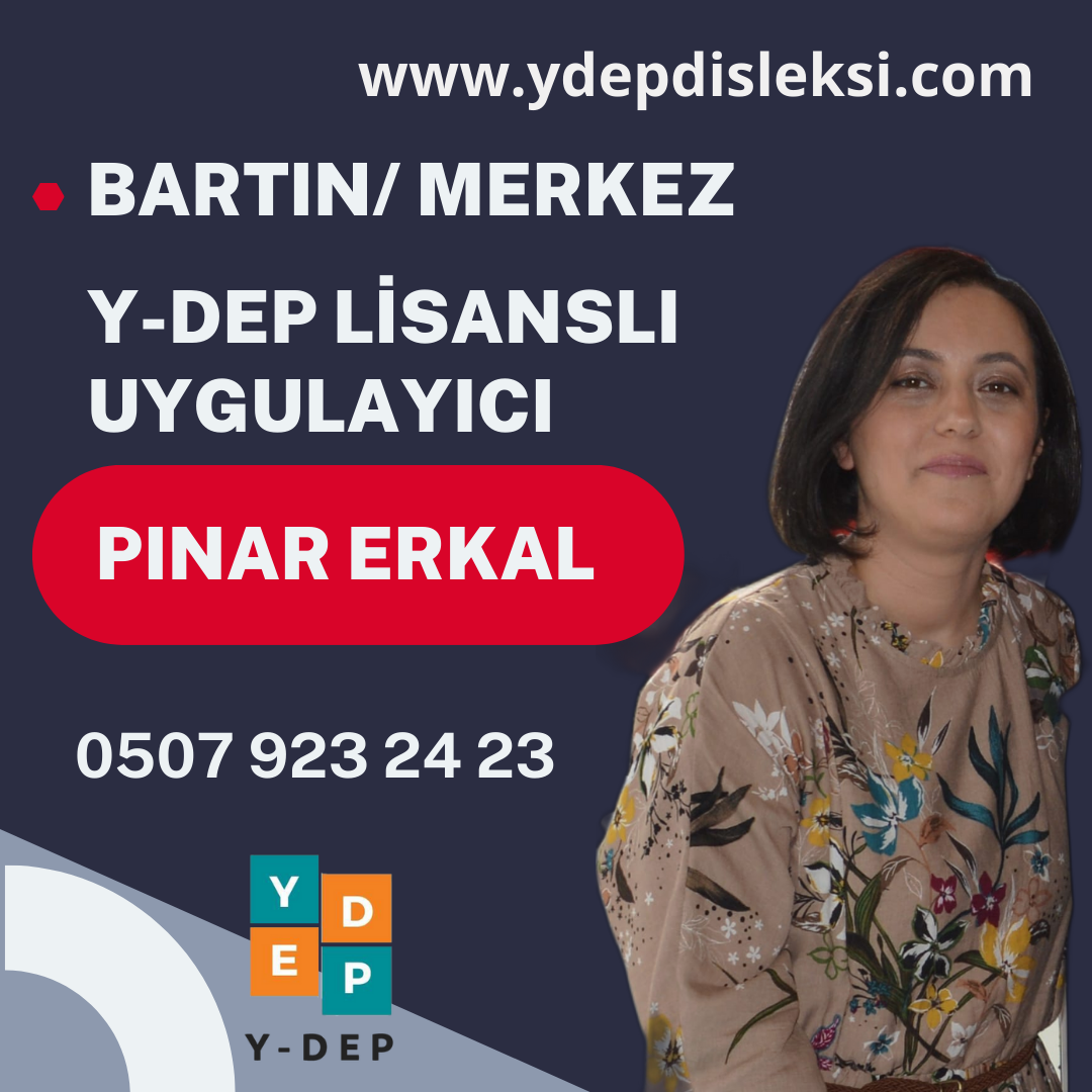 Pınar ERKAL / Y-DEP Uygulayıcısı