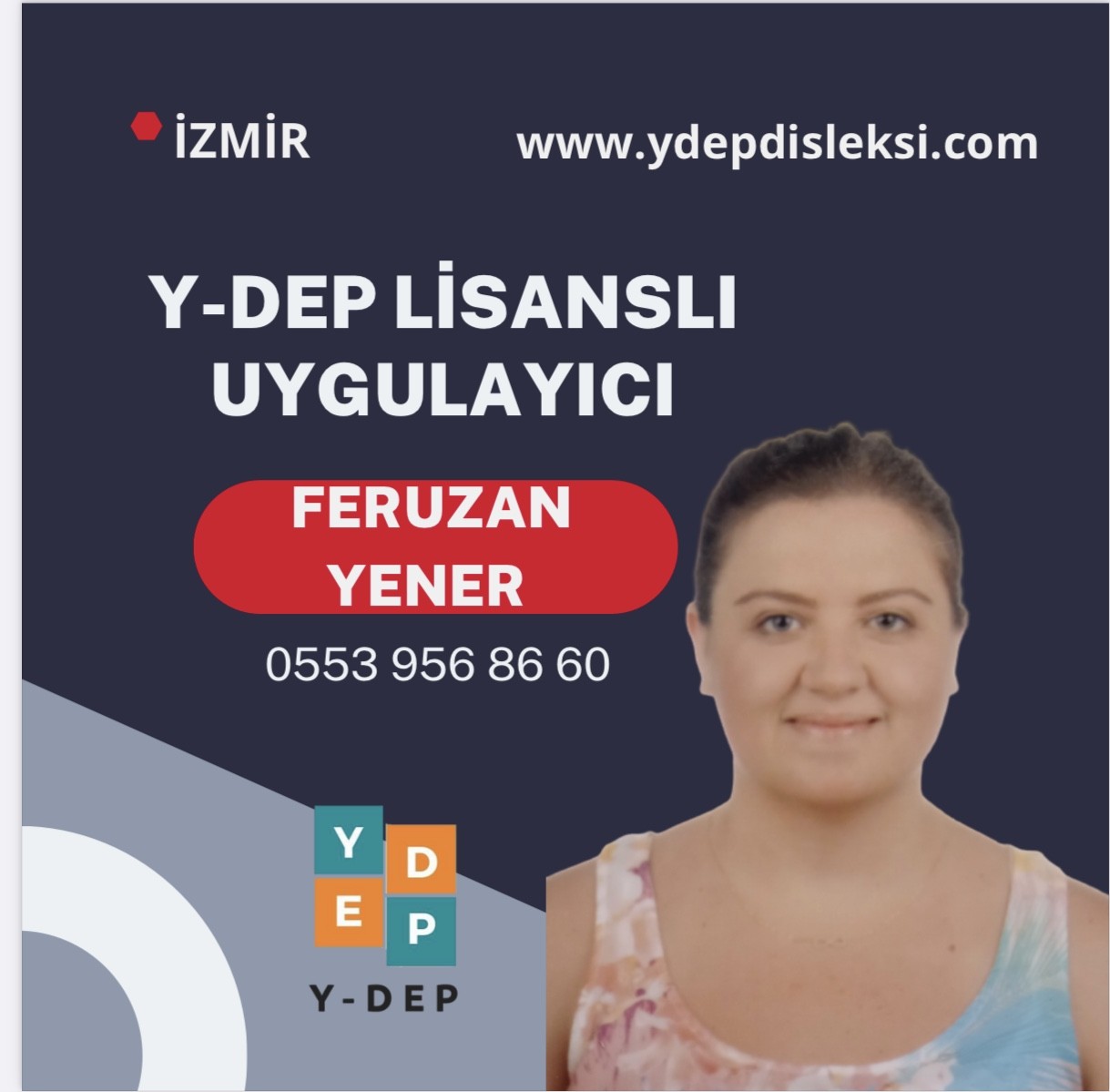 Feruzan YENER / Y-DEP Uygulayıcısı