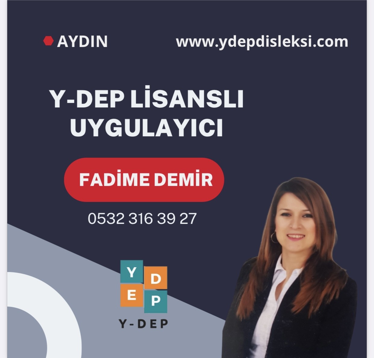 Fadime DEMİR / Y-DEP Uygulayıcısı