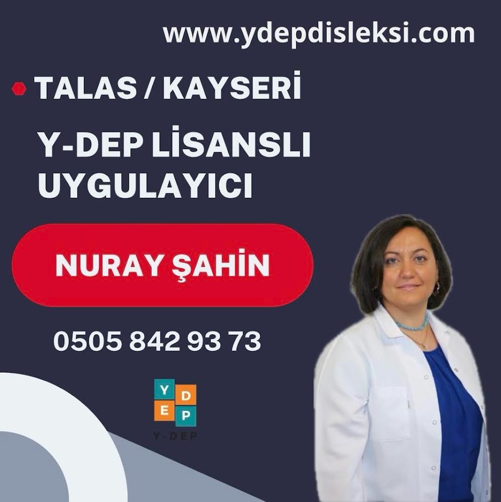 Nuray ŞAHİN / Y-DEP Uygulayıcısı